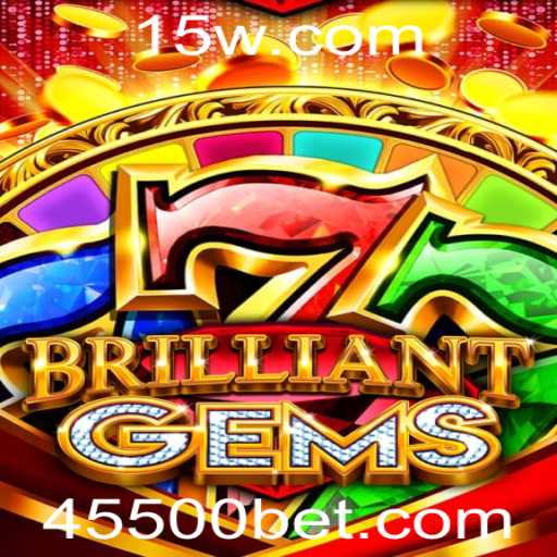 Aventuras e Estratégias de BrilliantGems: Descubra o Fascinante Mundo de 5500bet